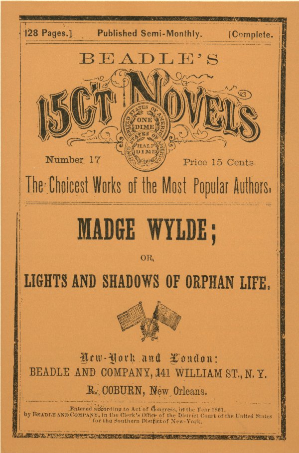 Fig 25.  Beadle's Fifteen Cent Novels Twenty-two numbers were issued in 1860 and 1861