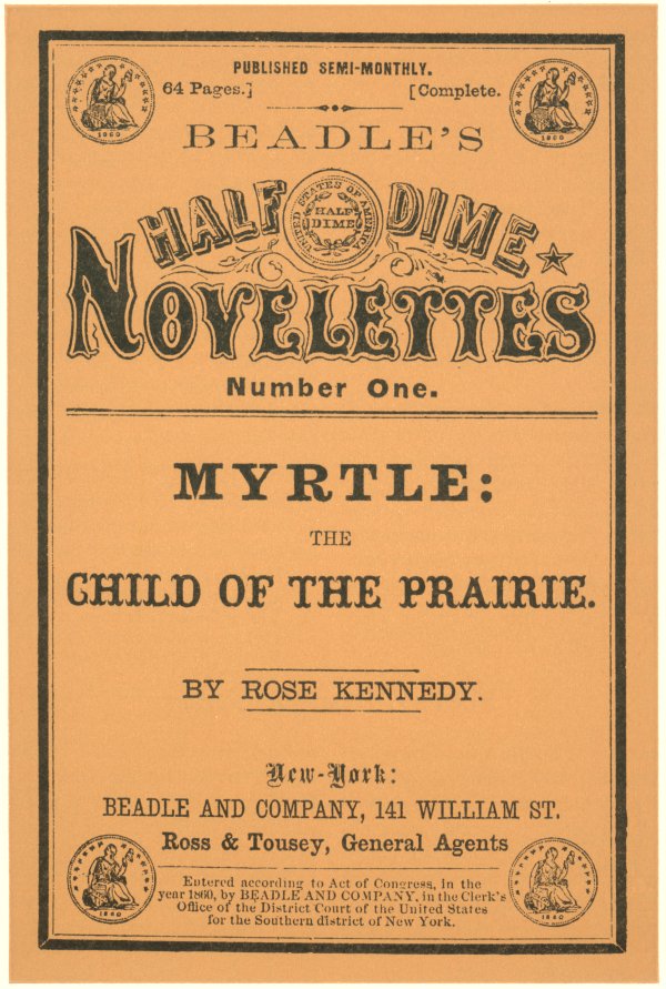 Fig 26.  Beadle's Half-Dime Novelettes.  Only a signle number appeared in December 5, 1860